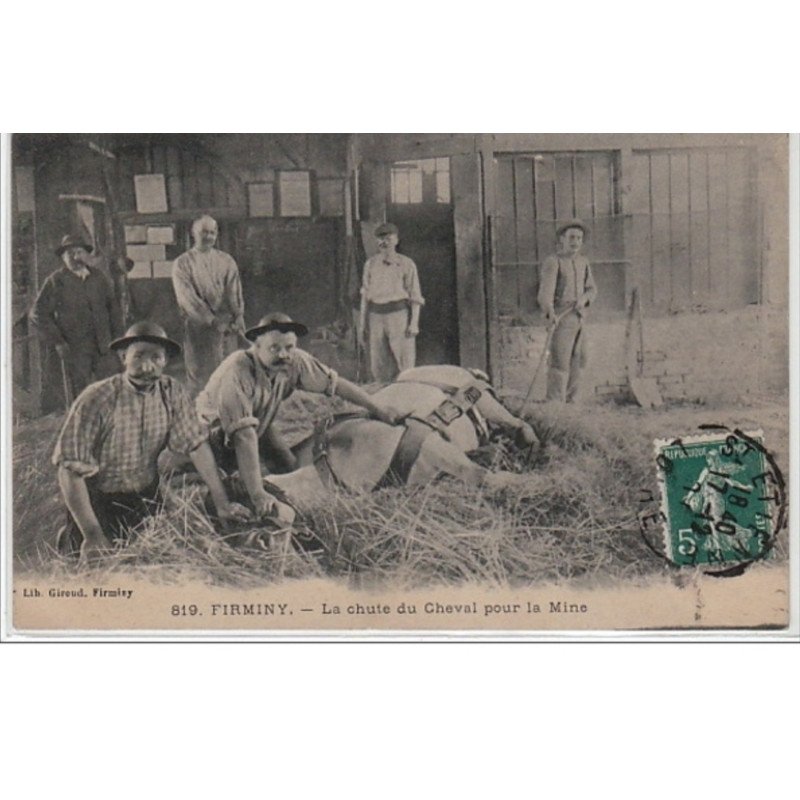 FIRMINY : la chute d'un cheval pour la mine - très bon état FIRMINY : la chute d'un cheval pour la mine - très bon état
