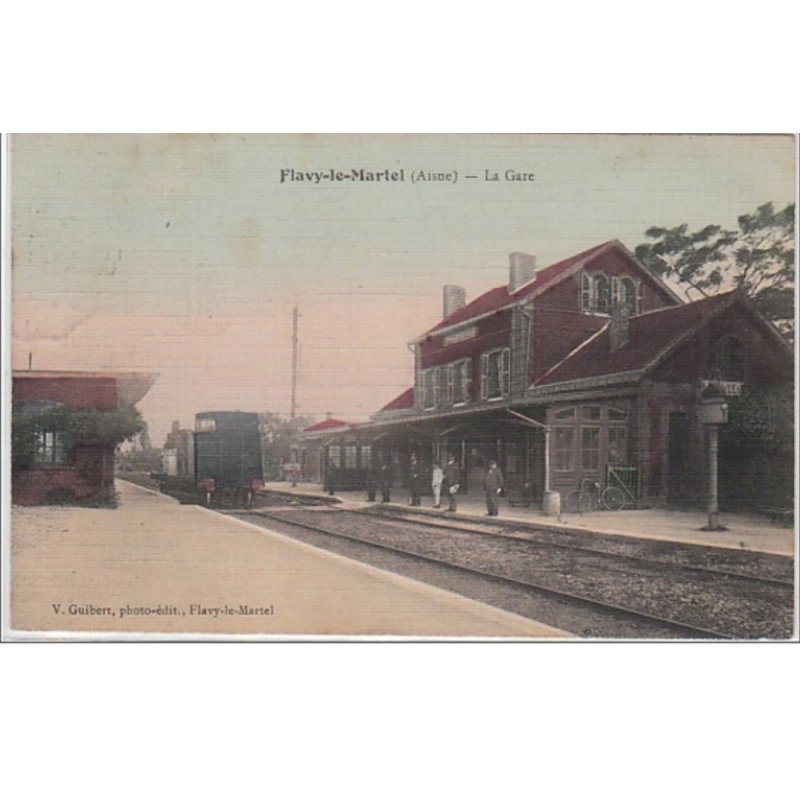 FLAVY LE MARTEL : la gare - très bon état