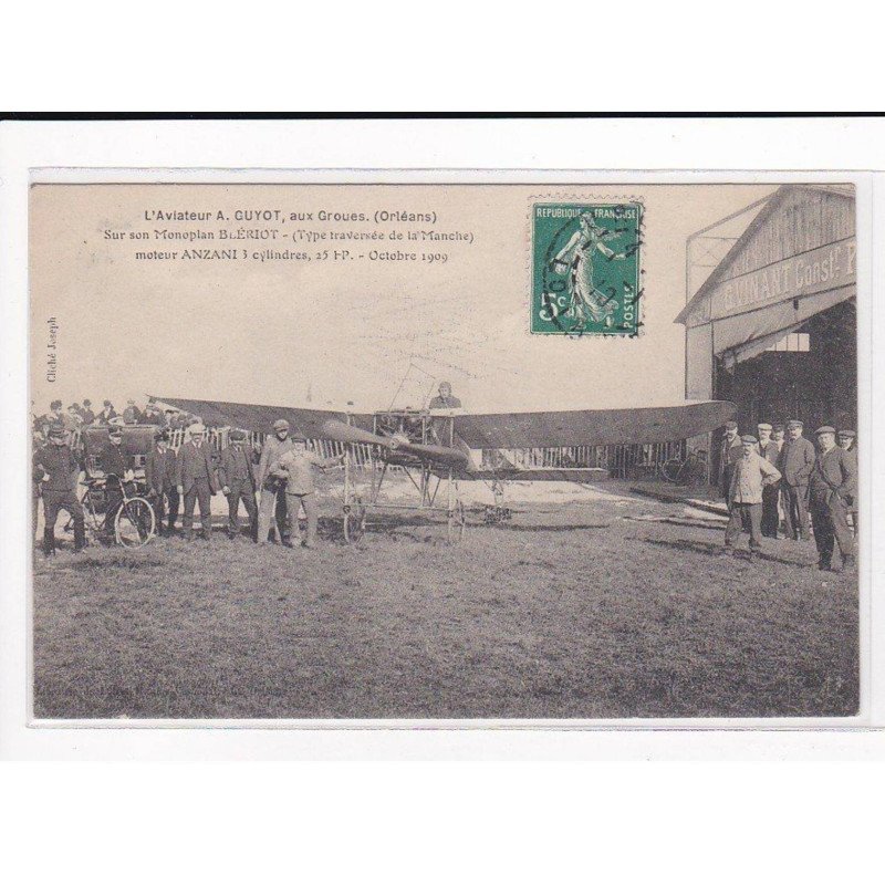 ORLEANS : L'aviateur A.GUYOT, aux Groues, sur son Monoplan Blériot, Octobre 1909 - très bon état
