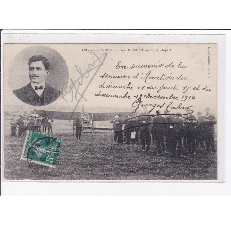 AVIATION : carte photo avec autographe de l'aviateur GIBERT en 1910 - très bon état