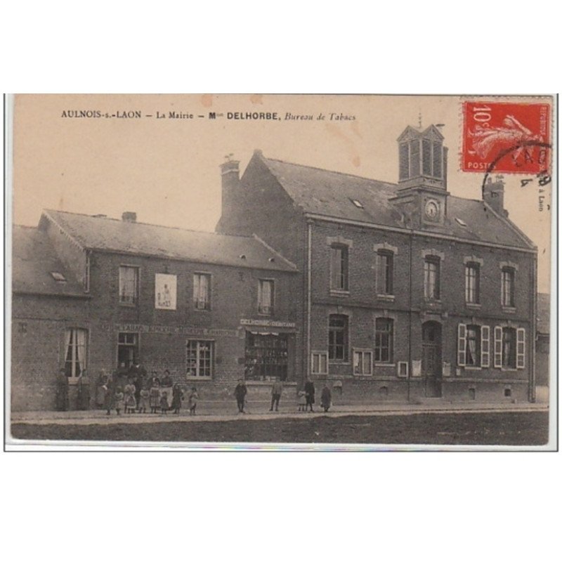 AULNOIS sous LAON : le bureau de tabac Delhorbe et la mairie - très bon état AULNOIS sous LAON : le bureau de tabac Delhorbe et la mairie - très bon état