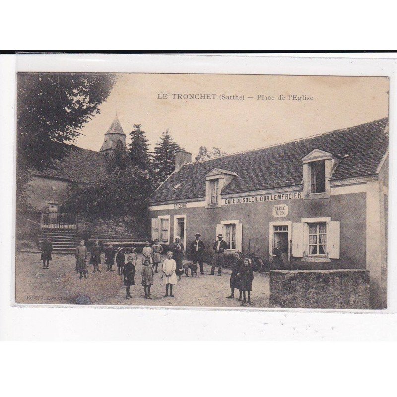 LE TRONCHET : Place de l'Eglise - état