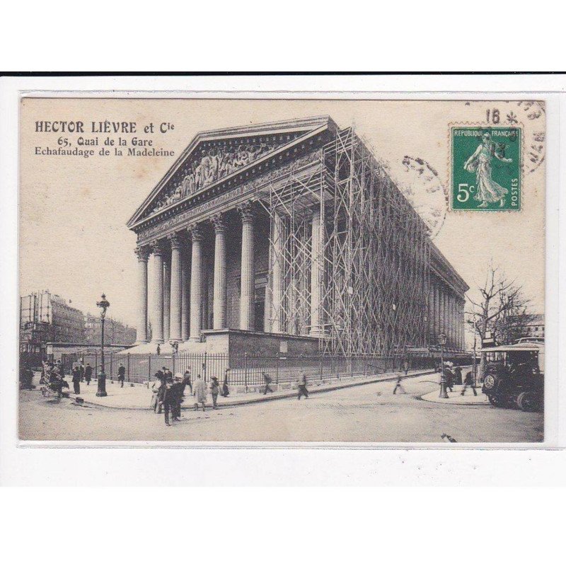 PARIS : Hector Lièvre et Cie, Quai de la Gare, Echafaudage de la Madeleine - très bon état