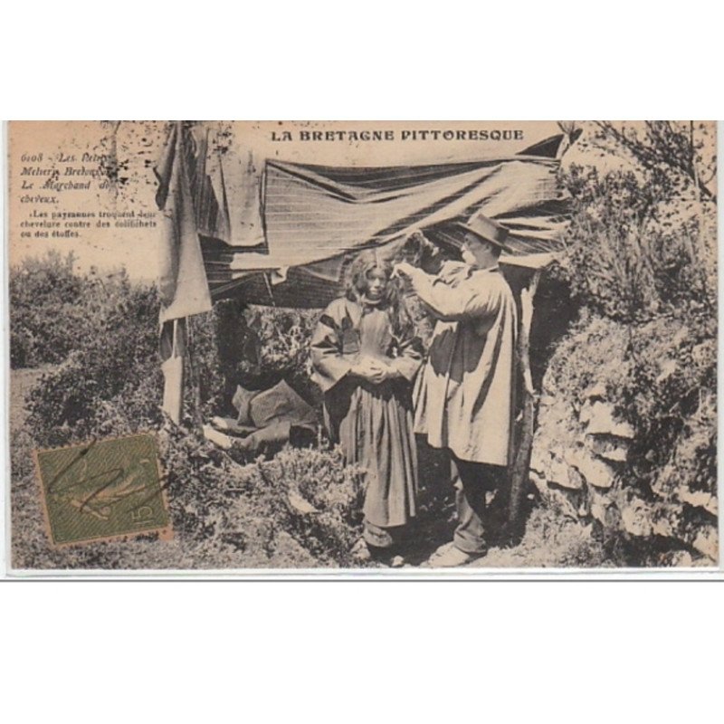 LA BRETAGNE PITTORESQUE : le marchand de cheveux - très bon état
