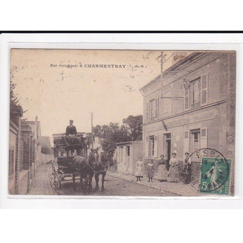 CHARMENTRAY : Rue Principale, Diligence - très bon état