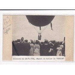 MAISONS-LAFFITTE : Concours du 26 Septembre 1906, Départ du ballon le "Radium", photo collée - très bon état