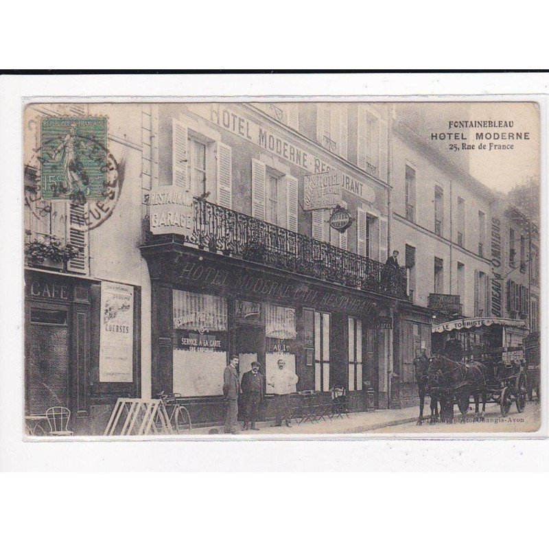 FONTAINEBLEAU : Hôtel Moderne, Rue de France - état