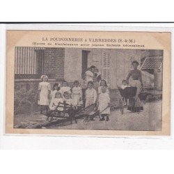 VARREDDES : La pouponnerie, Oeuvre de bienfaisance pour jeunes enfants nécessiteux - très bon état