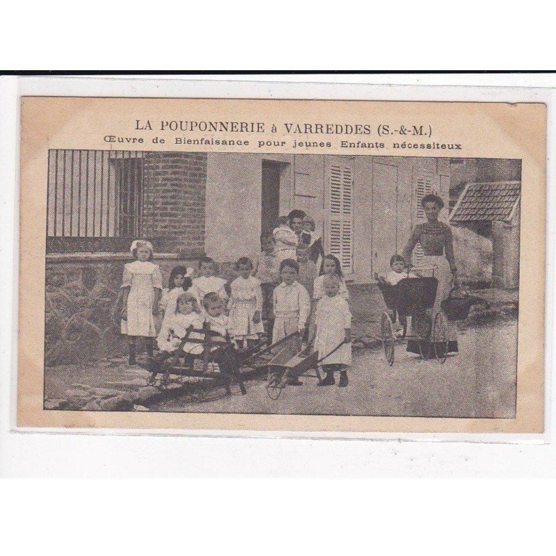 VARREDDES : La pouponnerie, Oeuvre de bienfaisance pour jeunes enfants nécessiteux - très bon état