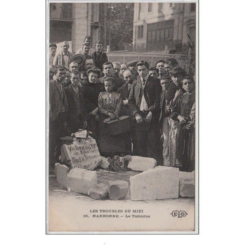 LES TROUBLES DU MIDI : NARBONNE - le tumulus - très bon état