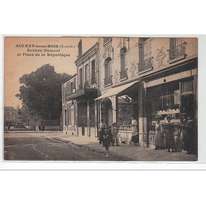 AULNAY SOUS BOIS - Avenue Dumont et place de la République - très bon état