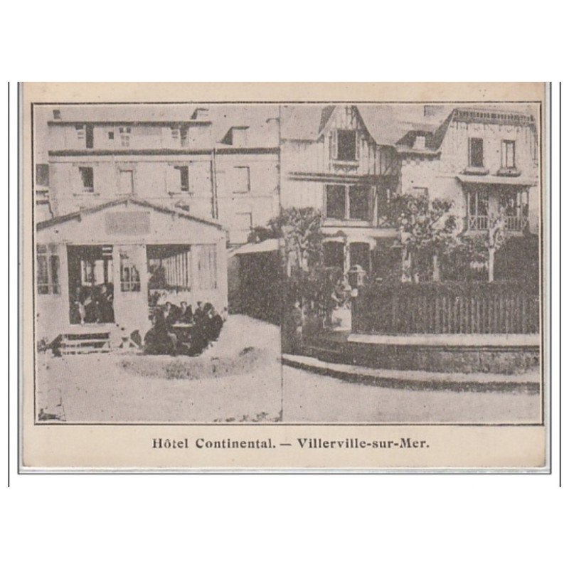 VILLERVILLE SUR MER : hôtel continental - très bon état