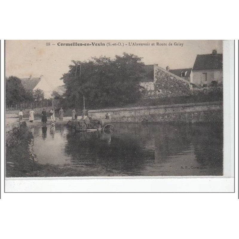CORMEILLES EN VEXIN - L'abreuvoir et route de Grisy - très bon état