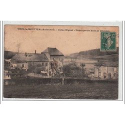 THIN LE MOUTIER : usine Higuet - fabrique de bois de brosses - très bon état