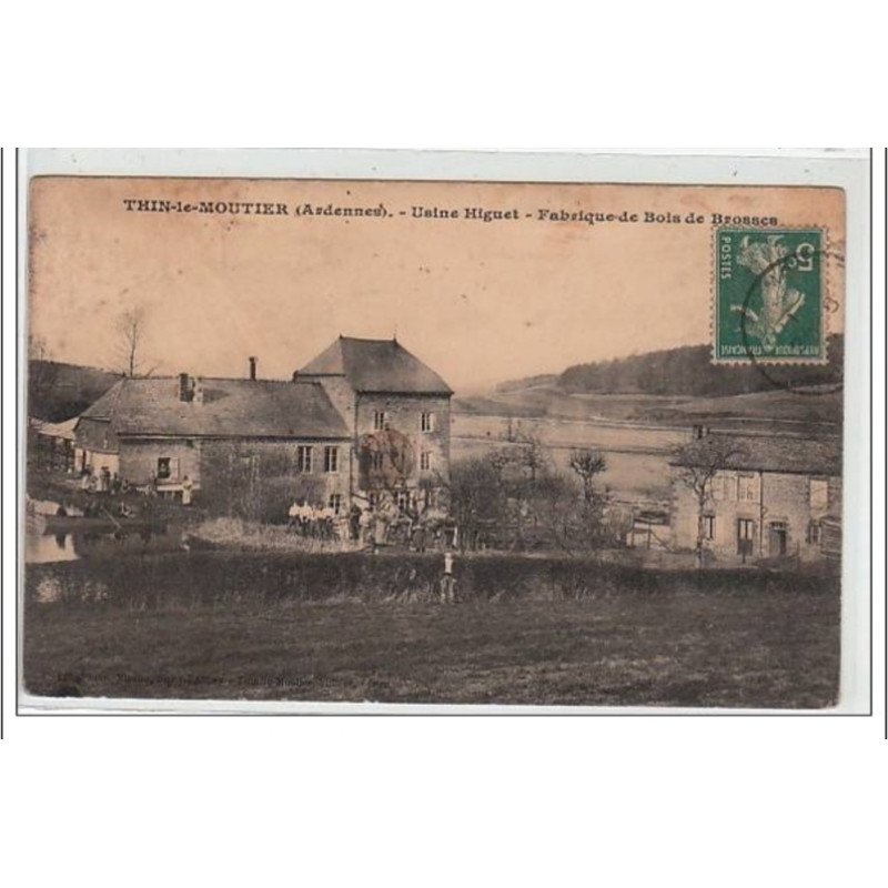 THIN LE MOUTIER : usine Higuet - fabrique de bois de brosses - très bon état