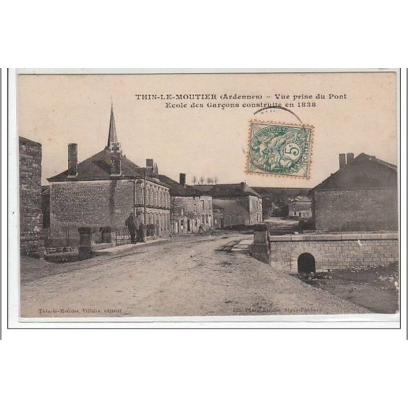 THIN LE MOUTIER : vue prise du pont -  école des garçons construite en 1838 - très bon état
