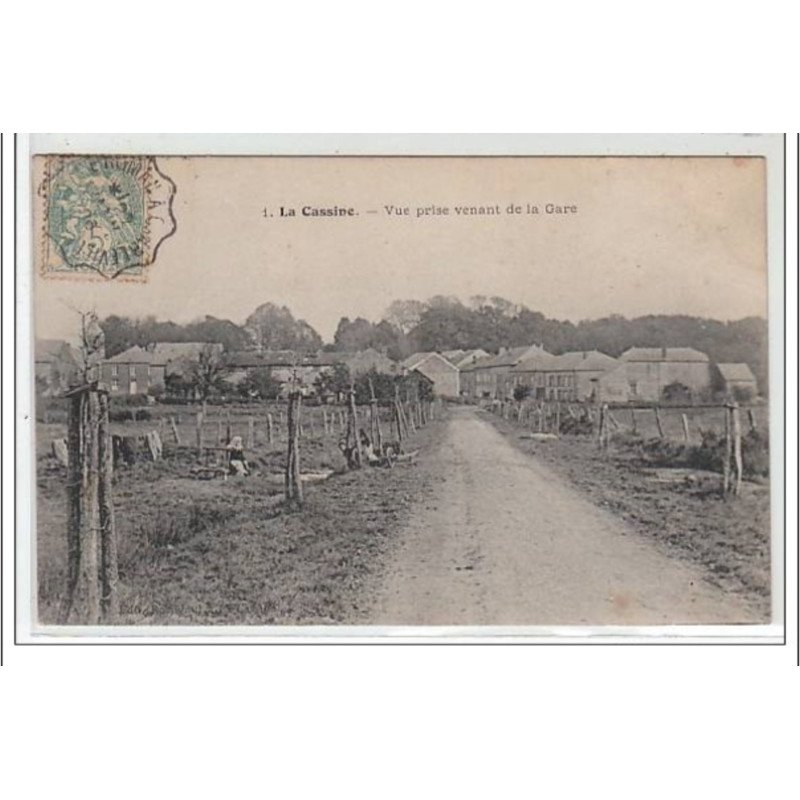 LA CASSINE - Vue prise venant de la gare - très bon état