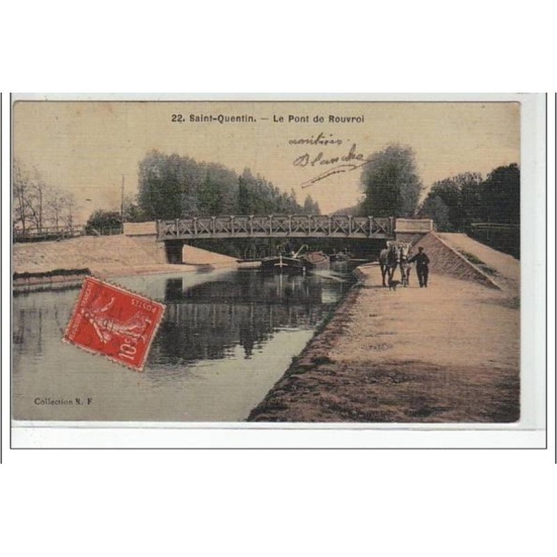 SAINT QUENTIN - le Pont du Rouvroy - très bon état