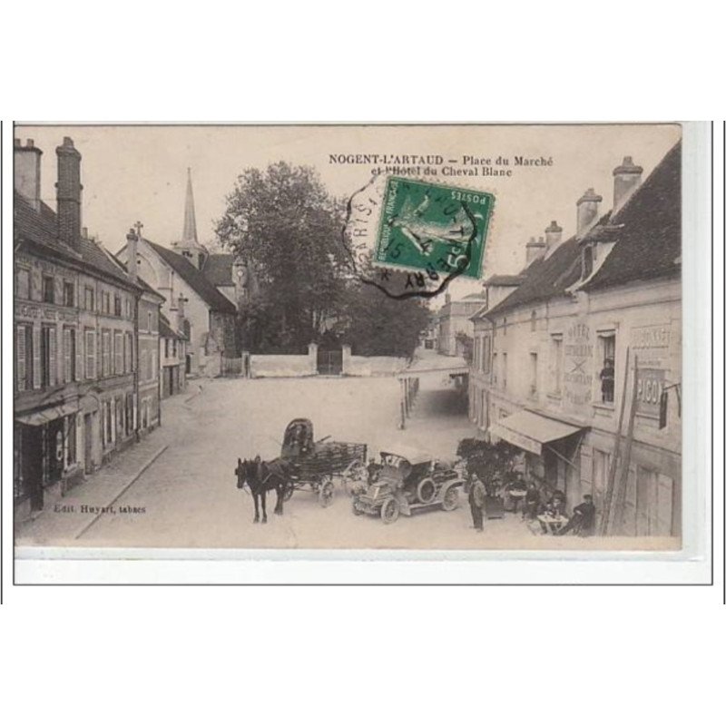 NOGENT L'ARTAUD - Place du Marché et hôtel du Cheval Blanc - très bon état