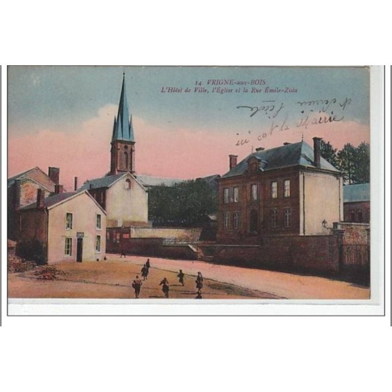 VRIGNE AUX BOIS - L'Hôtel de Ville et la rue Emile Zola - très bon état