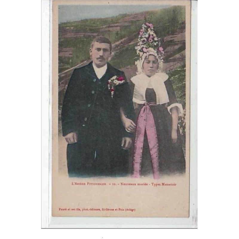L'Ariège Pittoresque - Nouveaux mariés Types Massatois -  très bon état