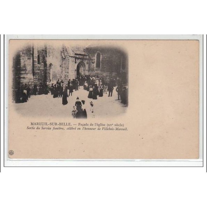 MAREUIL SUR BELLE : façade de l'église (XV° siècle ) - sortie du service funèbre - très bon état