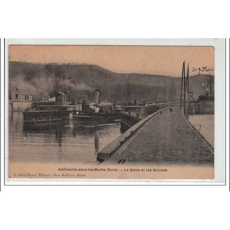 AMFREVILLE SOUS LES MONTS : la Seine et les écluses - très bon état