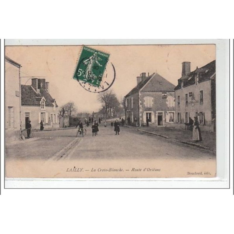 LAILLY - La Croix Blanche - route d'Orléans - très bon état