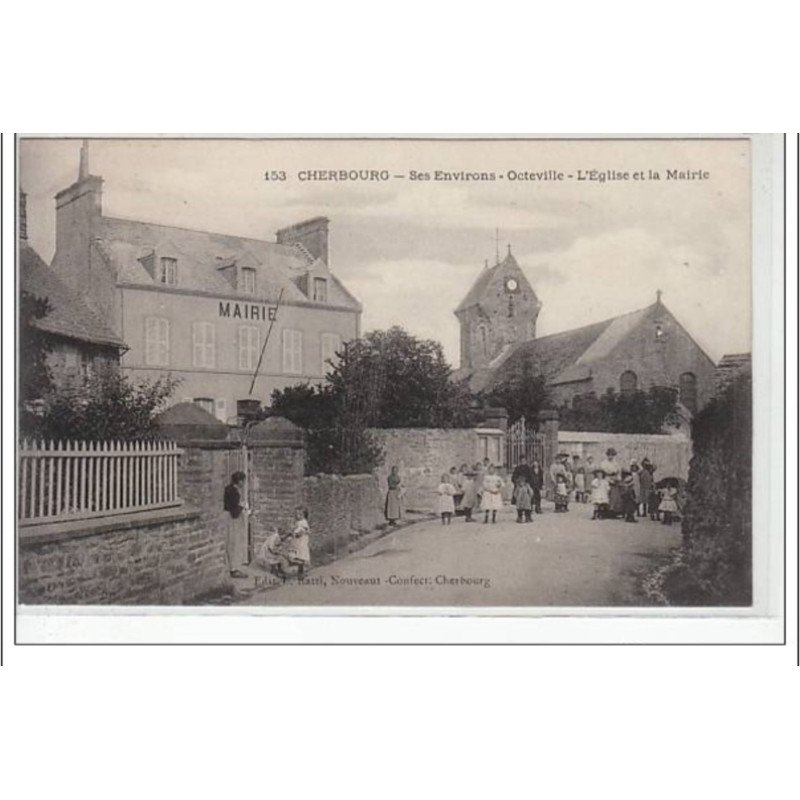 CHERBOURG - ses environs - OCTEVILLE - L'église et la mairie - très bon état