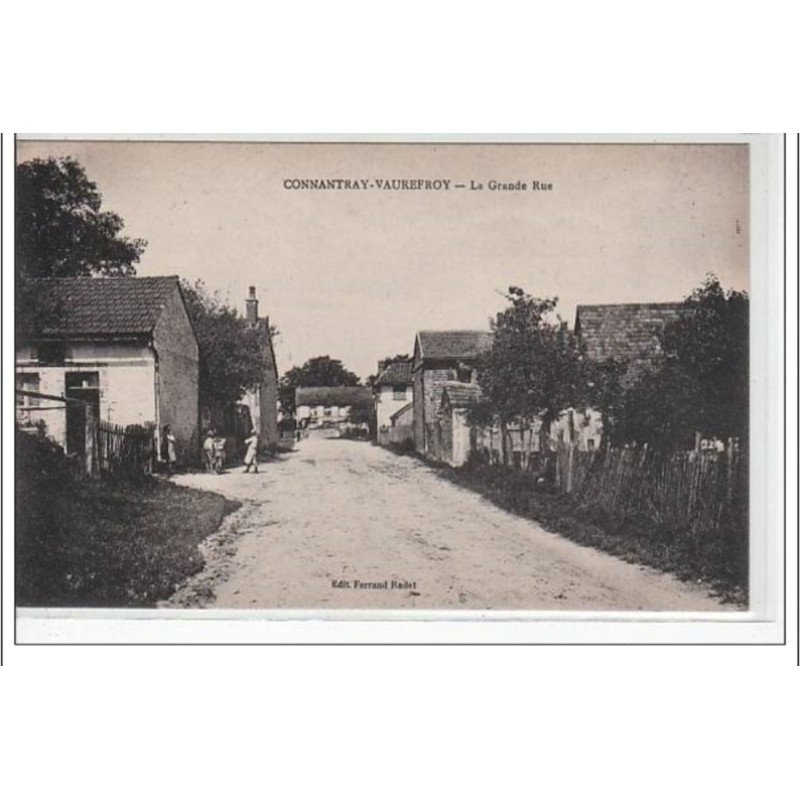 CONNANTRAY VAUREFROY - La Grande Rue - très bon état