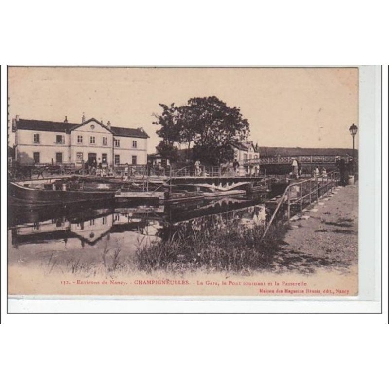 CHAMPIGNEULLES - Environs de NANCY  - la gare, le pont tournant et la passerelle - très bon état