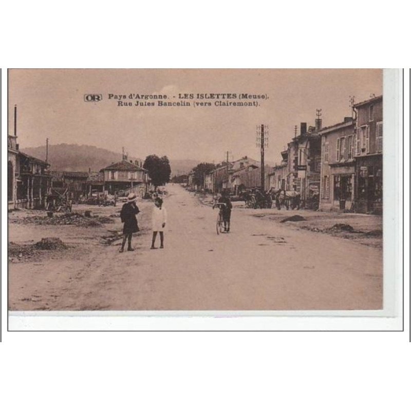 LES ISLETTES - Pays d'Argonne - Rue Jules Bancelin (vers Clairemont) - très bon état