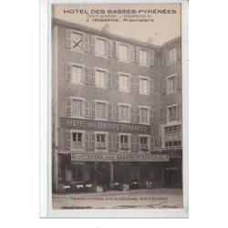 BAYONNE : place des Victoires, près de la cathédrale - hôtel des Basses Pyrénées, J. iribarne, prop. - très bon état