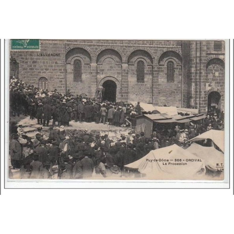 PUY DE DOME : ORCIVAL : la procession - très bon état