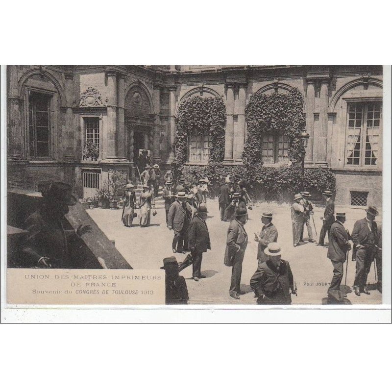 TOULOUSE : Union des Maîtres Imprimeurs de France - souvenirs du Congrès de Toulouse 1913 - très bon état