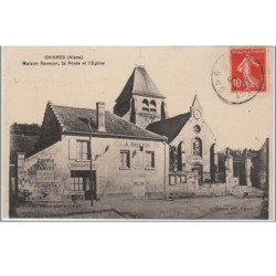 CHIVRES : la maison RAVETON, la poste et l'église - très bon état