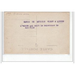 LIESSE - CARTE PHOTO - """"Marie de Médicis vient à Liesse"""" - état