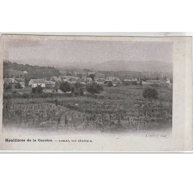 CUBLAC : vue générale - houillères de la Corrèze - très bon état CUBLAC : vue générale - houillères de la Corrèze - très bon état