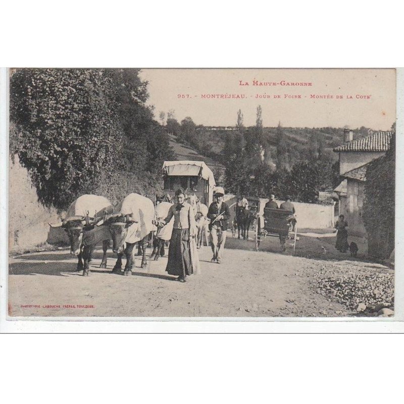 LA HAUTE GARONNE : MONTREJEAU : joueur de foire - montée de la côte - très bon état