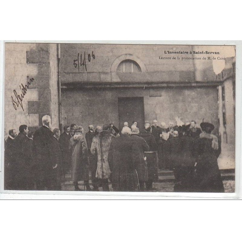 SAINT SERVAN : l'inventaire - lecture de la protestation de M. le curé - très bon état SAINT SERVAN : l'inventaire - lecture de la protestation de M. le curé - très bon état