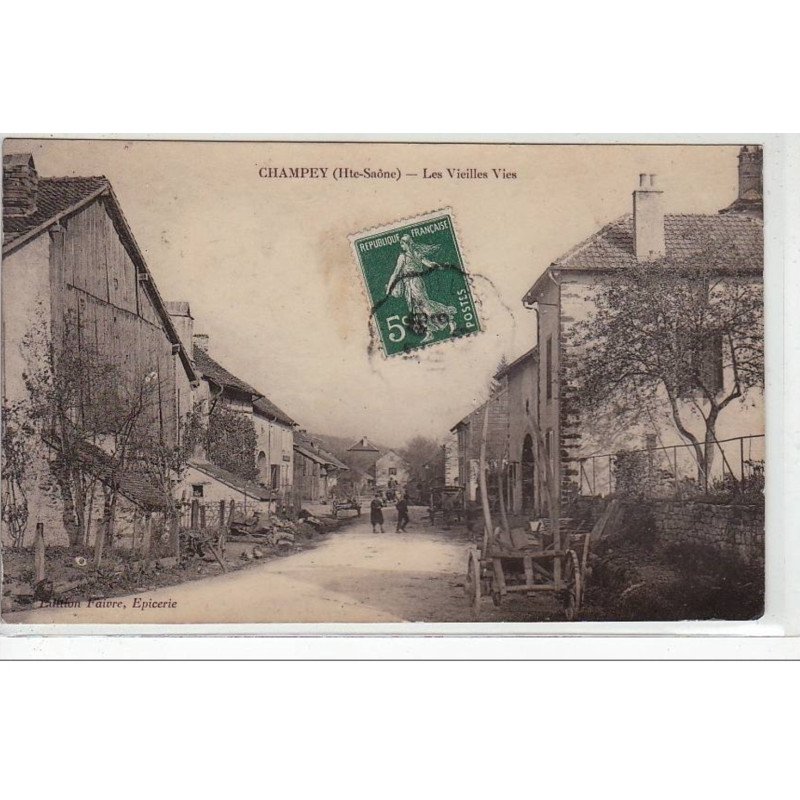 CHAMPEY - Les Vieilles Vies - très bon état