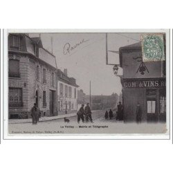 LE THILLAY : mairie et télégraphe - très bon état