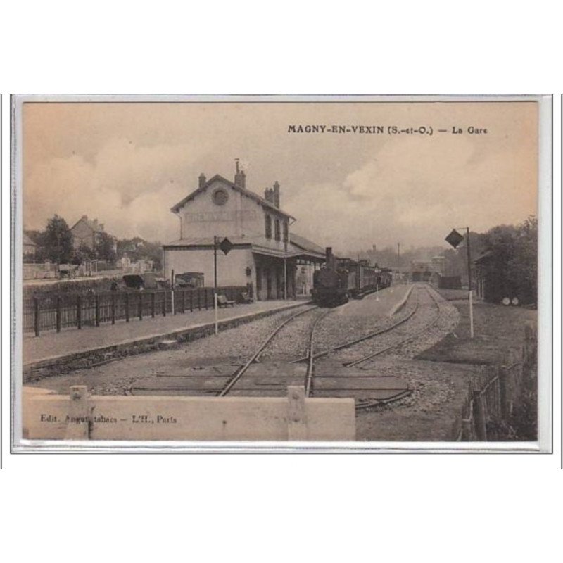 MAGNY EN VEXIN : la gare - TRAIN - très bon état