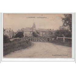LAUNOIS : le grand pont - état