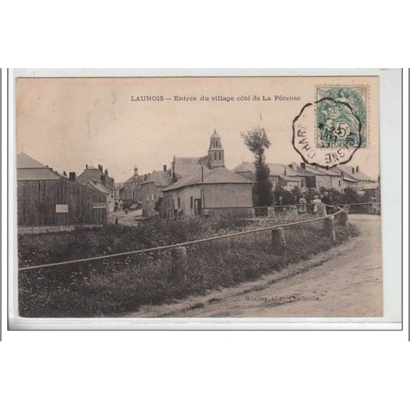 LAUNOIS : entrée du village du côté de La Péreuse - très bon état