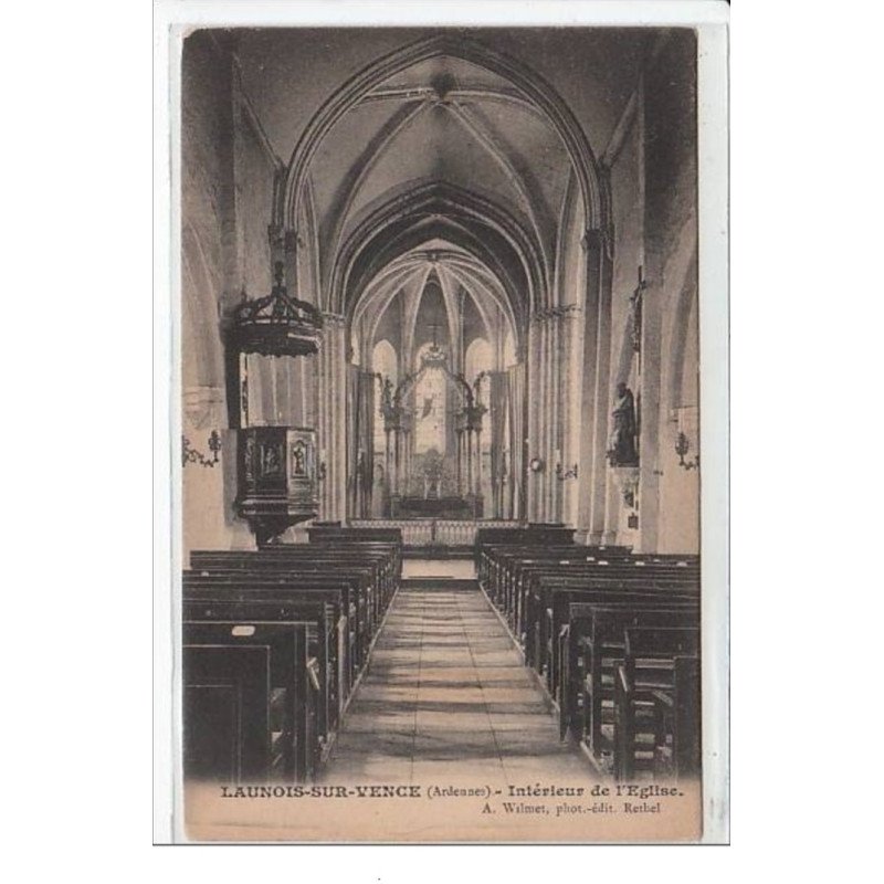 LAUNOIS SUR VENCE : intérieur de l'église  - très bon état
