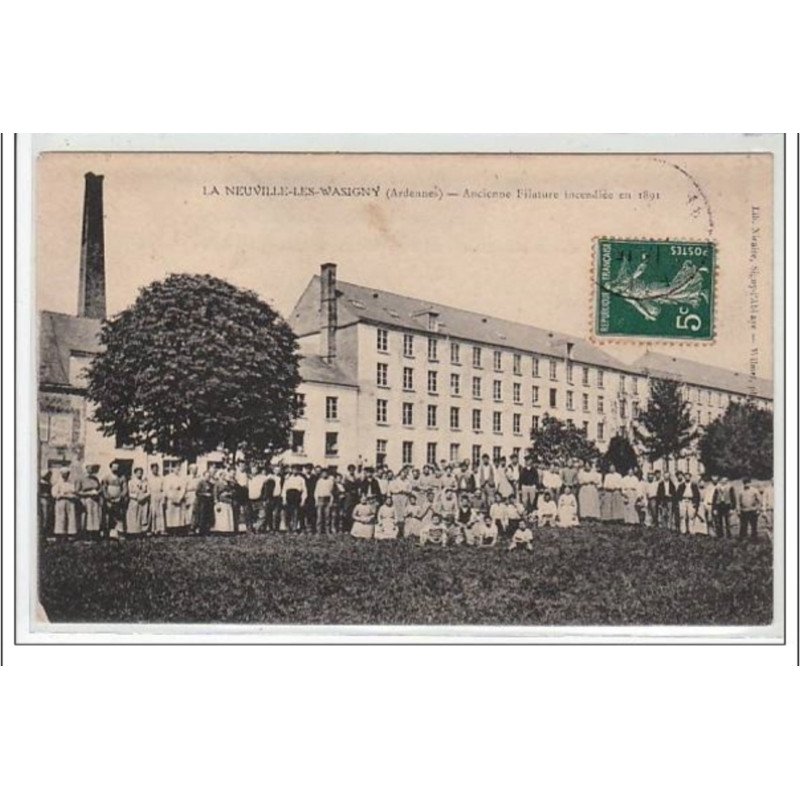 LA NEUVILLE-LES -WASSIGNY : ancienne filature incendiée en 1891 - très bon état