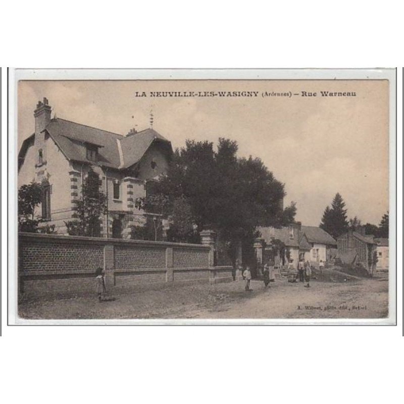 LA NEUVILLE-LES -WASSIGNY : rue Warneau - très bon état
