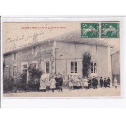 SOUDE-SAINTE-CROIX - Ecole et Mairie - très bon état
