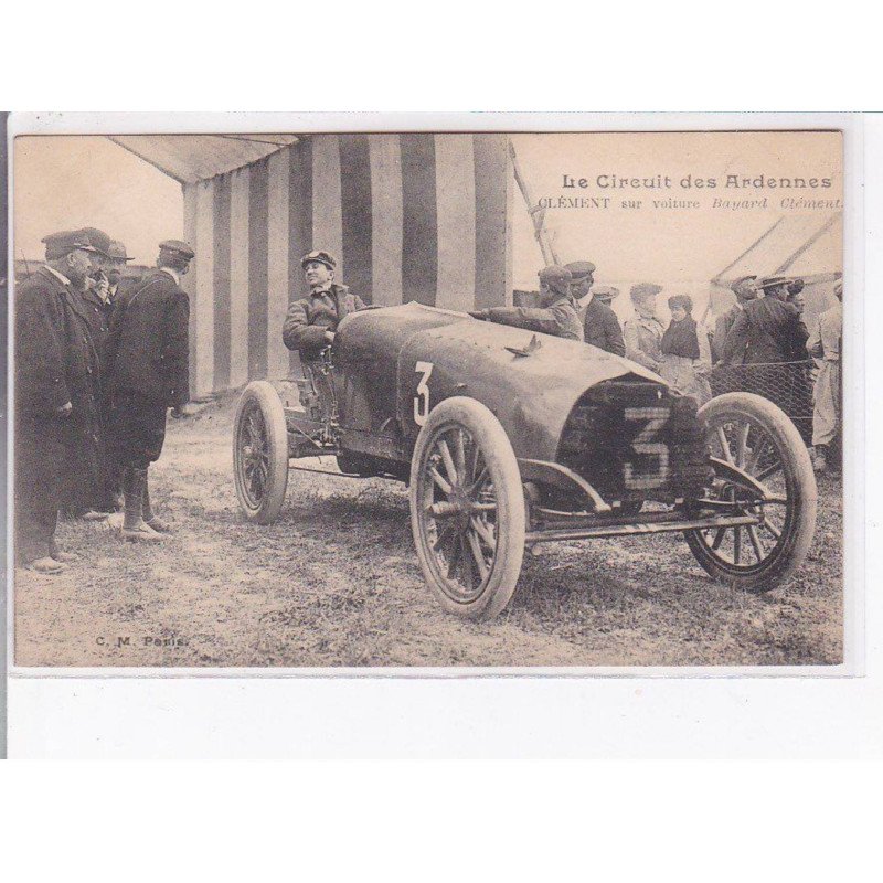 Le Circuit des Ardennes - Clément sur voiture Bayard Clément - très bon état